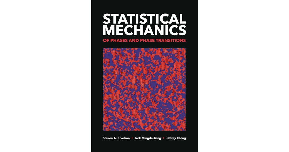 Statistical Mechanics of Phases and Phase Transitions | Princeton ...