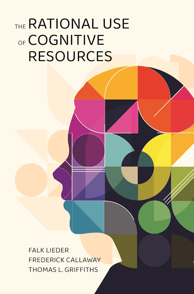 The Rational Use of Cognitive Resources