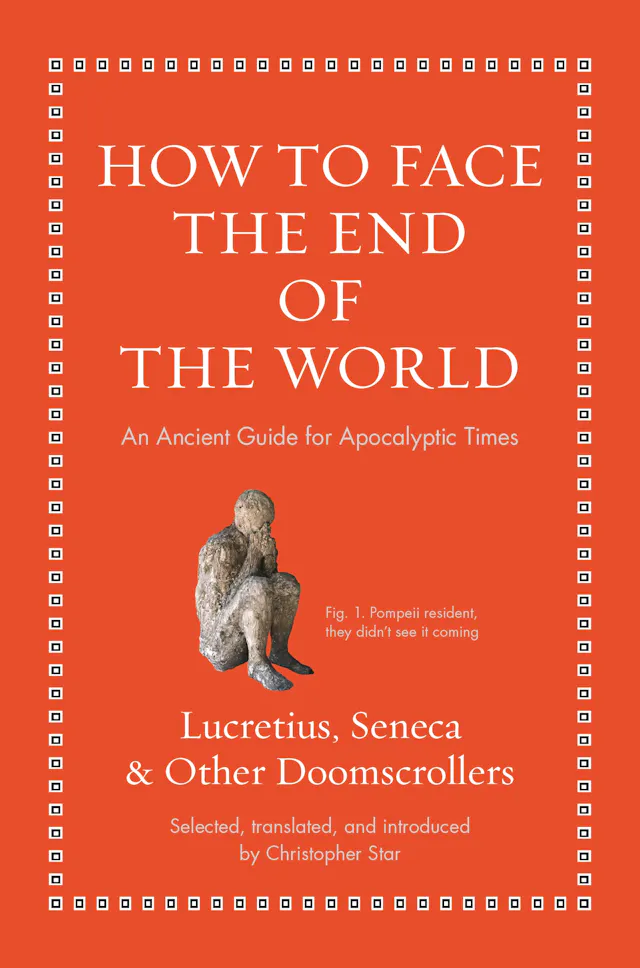 How to Face the End of the World