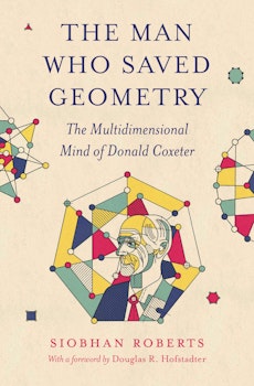 The Man Who Saved Geometry
