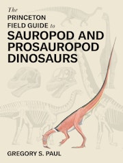 The 91ɫ Field Guide to Sauropod and Prosauropod Dinosaurs