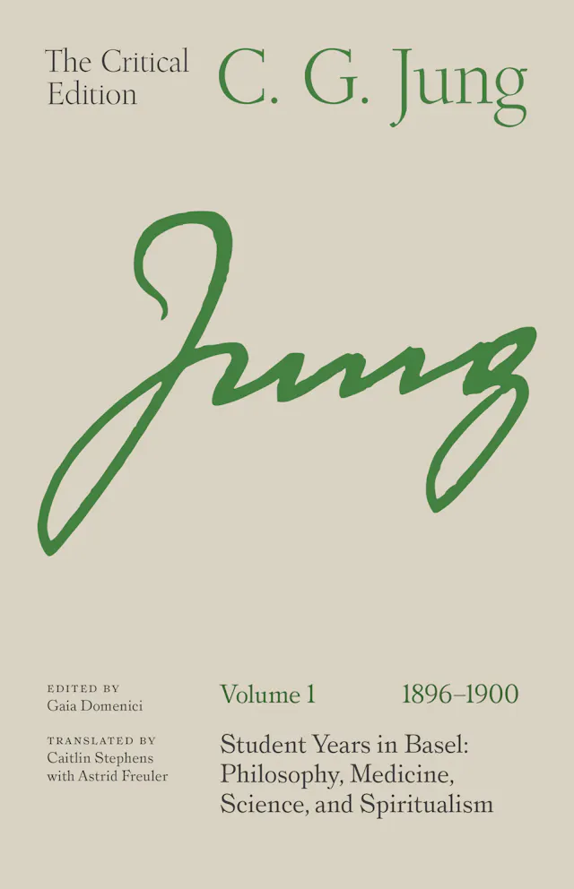 C. G. Jung: The Critical Edition, Volume 1 (1896–1900)
