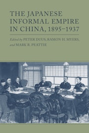 The Japanese Informal Empire in China, 1895-1937