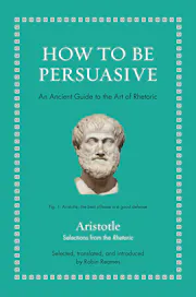 How to Be Persuasive
