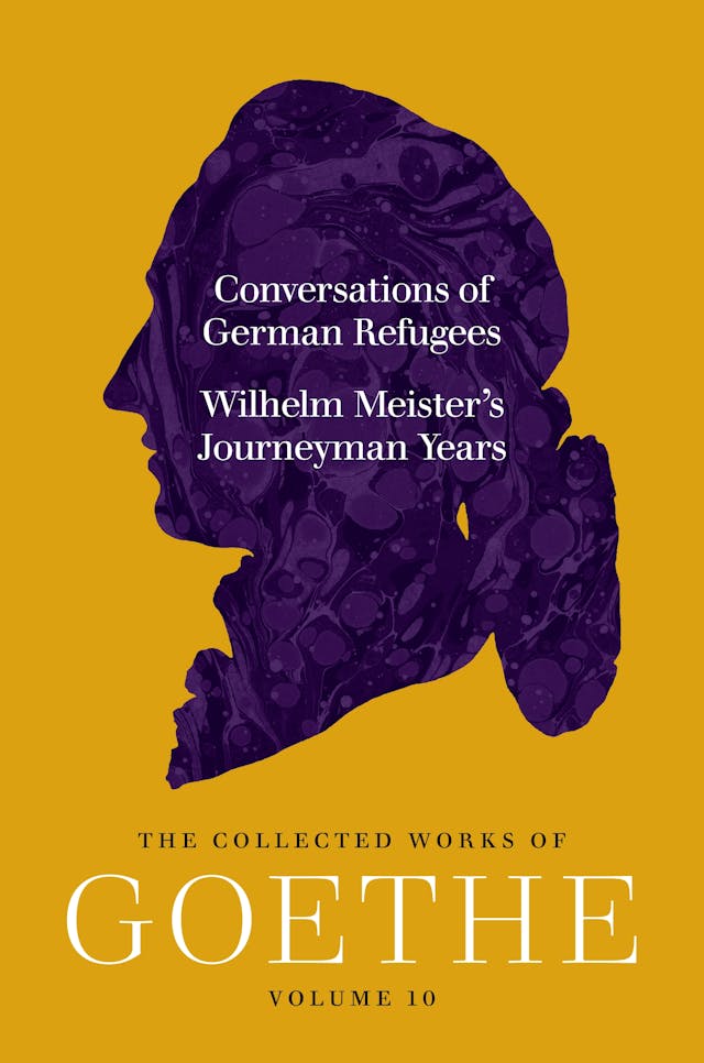 Conversations of German Refugees <i>and</i> Wilhelm Meister's Journeyman Years