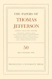 The Papers of Thomas Jefferson, Volume 50