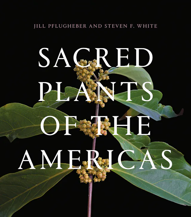 Sacred Plants of the Americas