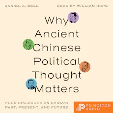 Why Ancient Chinese Political Thought Matters