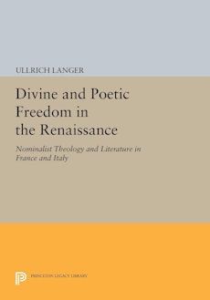 Divine and Poetic Freedom in the Renaissance