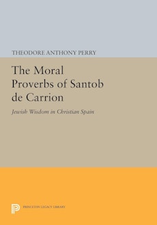 The Moral Proverbs of Santob de Carrion