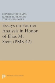 Essays on Fourier Analysis in Honor of Elias M. Stein (PMS-42)