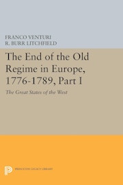 The End of the Old Regime in Europe, 1776-1789, Part I