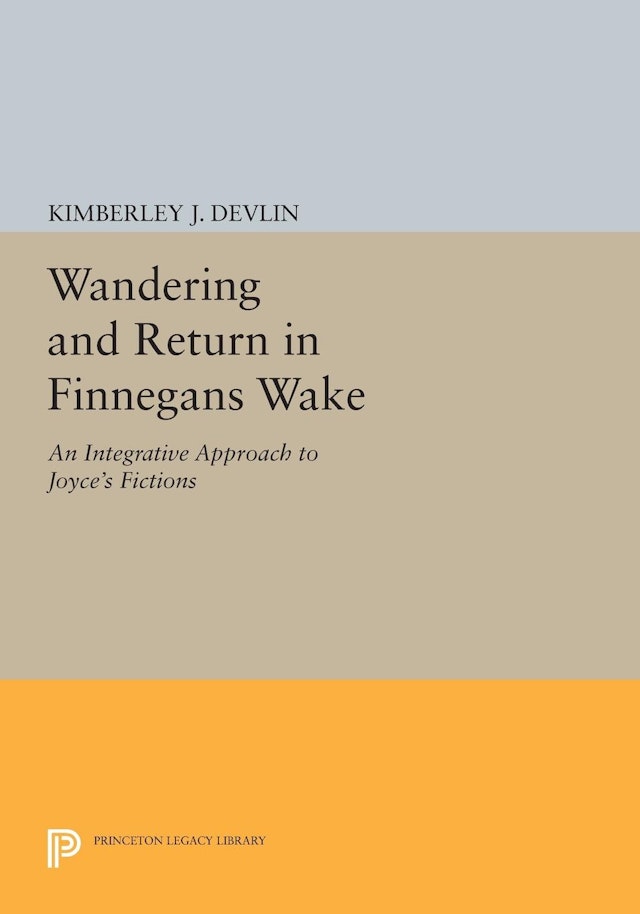 Wandering and Return in <i>Finnegans Wake</i>