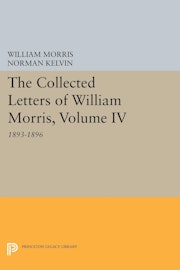 The Collected Letters of William Morris, Volume IV