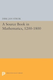 A Source Book in Mathematics, 1200-1800