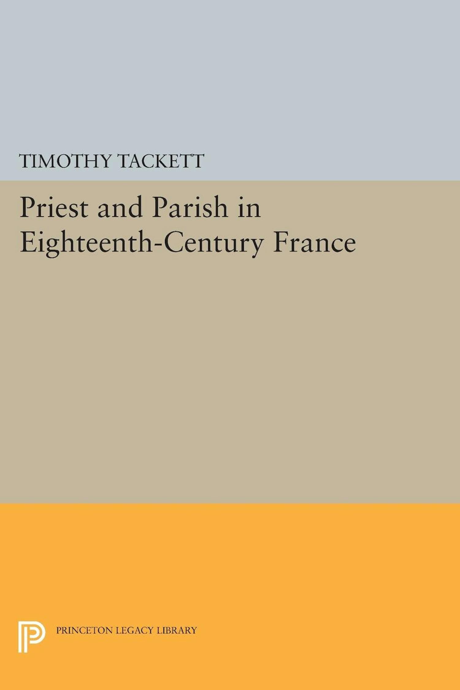 Tackett, Timothy Princeton University Press