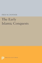 The Early Islamic Conquests
