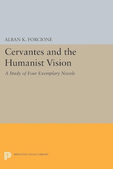Cervantes and the Humanist Vision