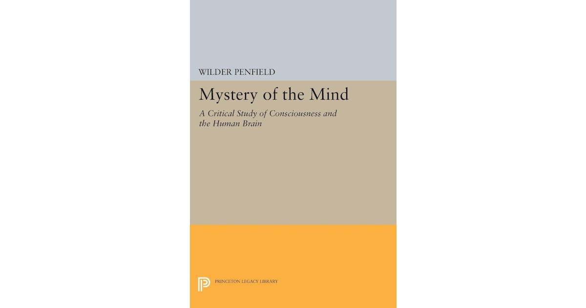 Mystery of the Mind Princeton University Press Mystery of the Mind Princeton University Press