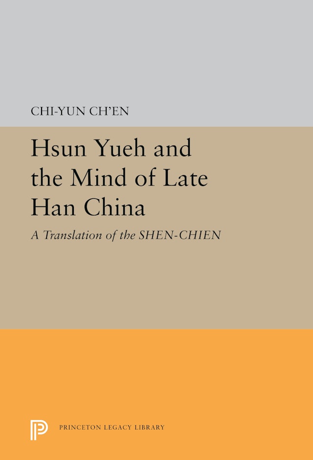 Hsun Yueh and the Mind of Late Han China