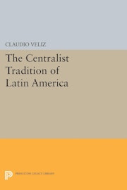 The Centralist Tradition of Latin America