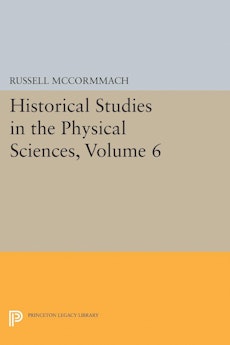 Historical Studies in the Physical Sciences, Volume 6