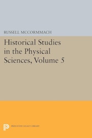 Historical Studies in the Physical Sciences, Volume 5