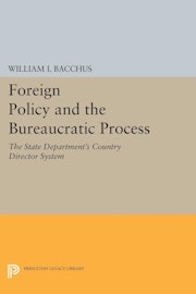Foreign Policy and the Bureaucratic Process