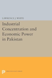 Industrial Concentration and Economic Power in Pakistan