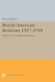 British-American Relations 1917-1918