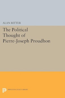 Political Thought of Pierre-Joseph Proudhon