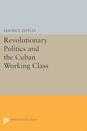 Revolutionary Politics and the Cuban Working Class