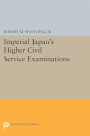 Imperial Japan's Higher Civil Service Examinations