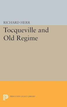 Tocqueville and the Old Regime