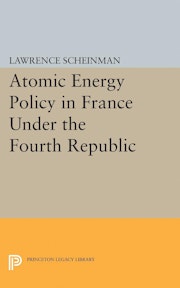 Atomic Energy Policy in France Under the Fourth Republic