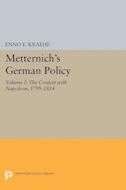 Metternich's German Policy, Volume I