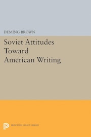 Soviet Attitudes Toward American Writing