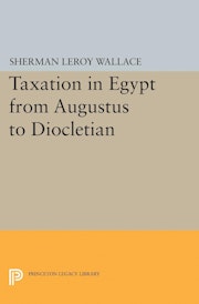 Taxation in Egypt from Augustus to Diocletian