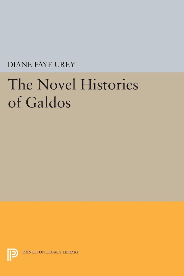 The Novel Histories of Galdos