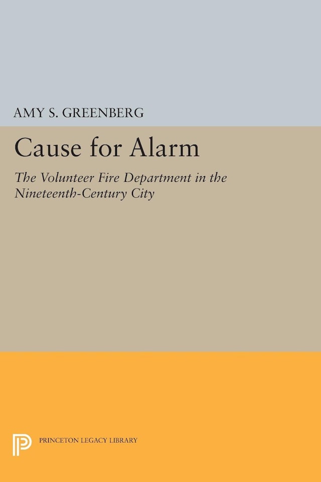 cause-for-alarm-princeton-university-press