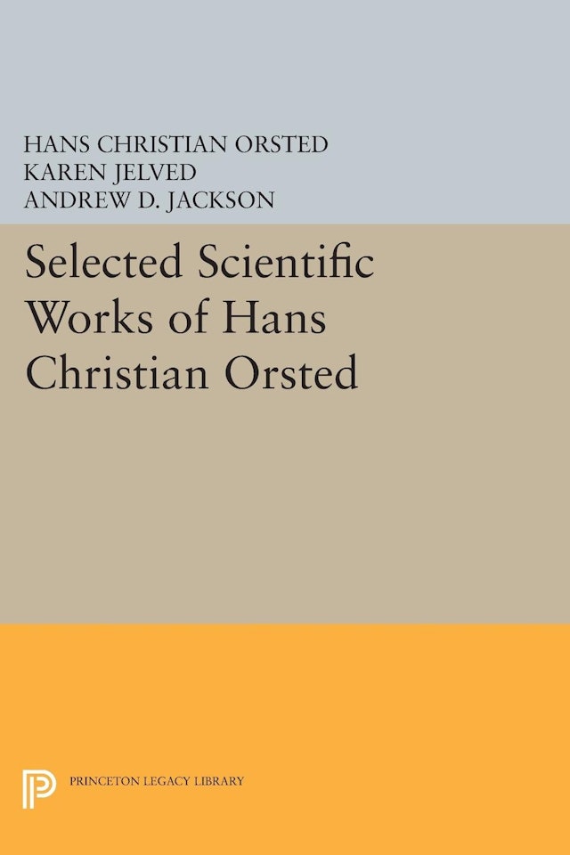 Selected Scientific Works of Hans Christian Ørsted