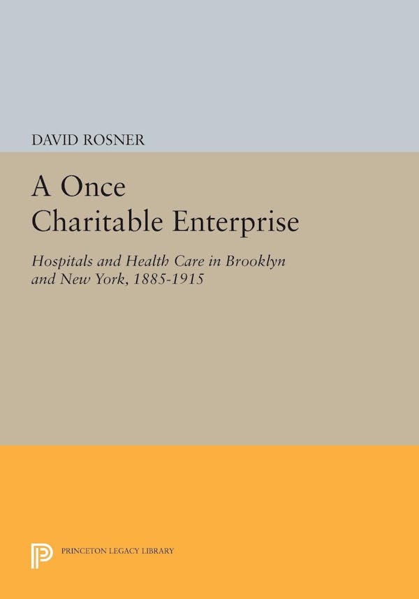 A Once Charitable Enterprise Princeton University Press