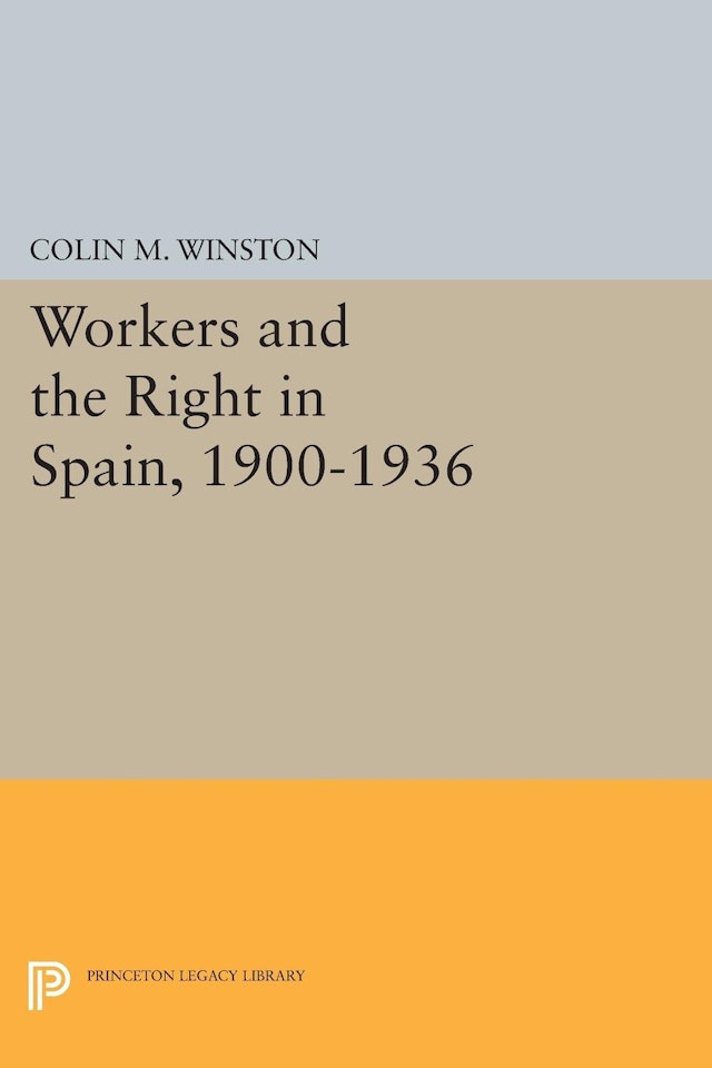 Workers and the Right in Spain, 1900-1936