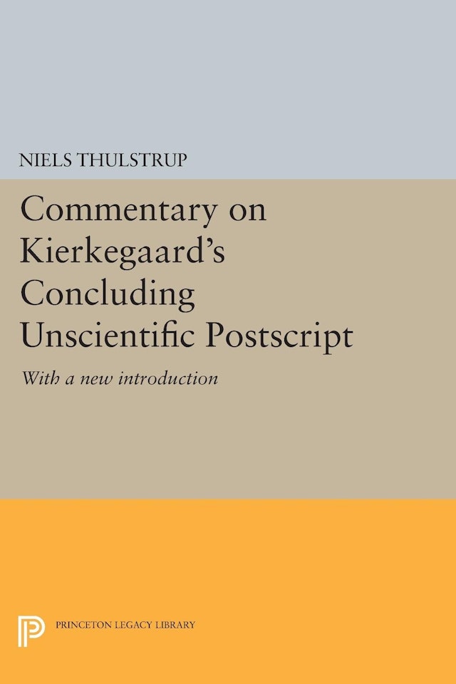 Commentary on Kierkegaard's <i>Concluding Unscientific Postscript</i>