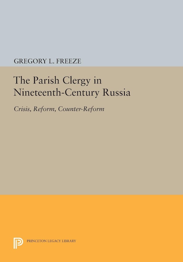 The Parish Clergy in Nineteenth-Century Russia