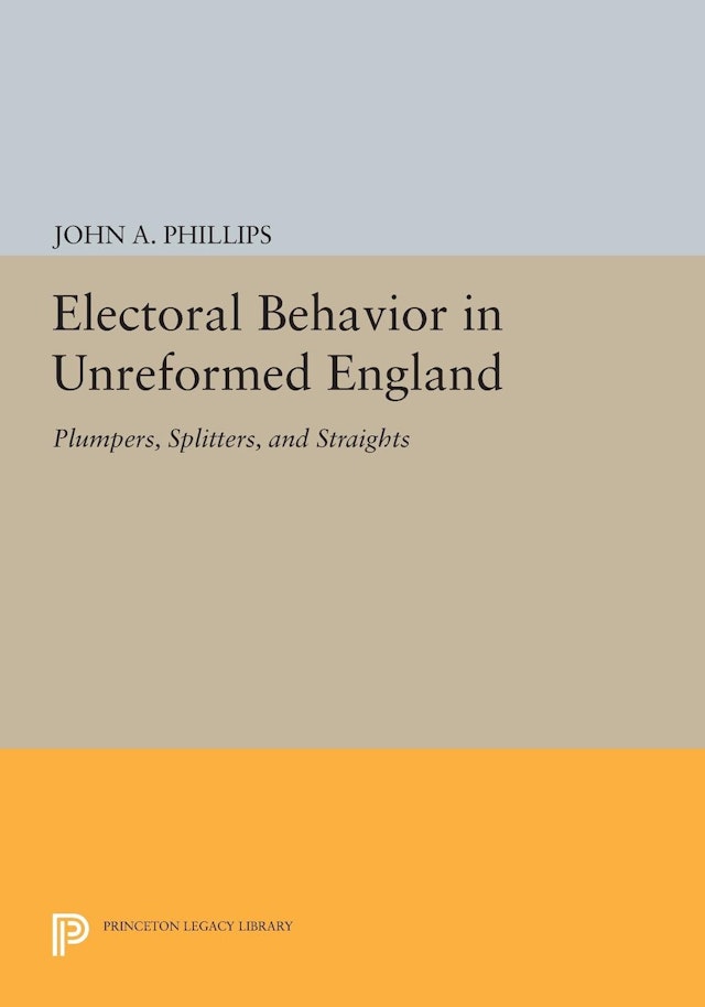 Electoral Behavior in Unreformed England
