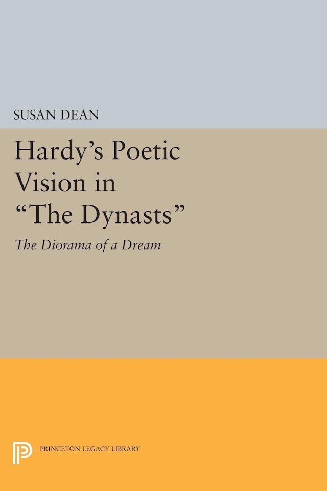 Hardy's Poetic Vision in <i>The Dynasts</i>