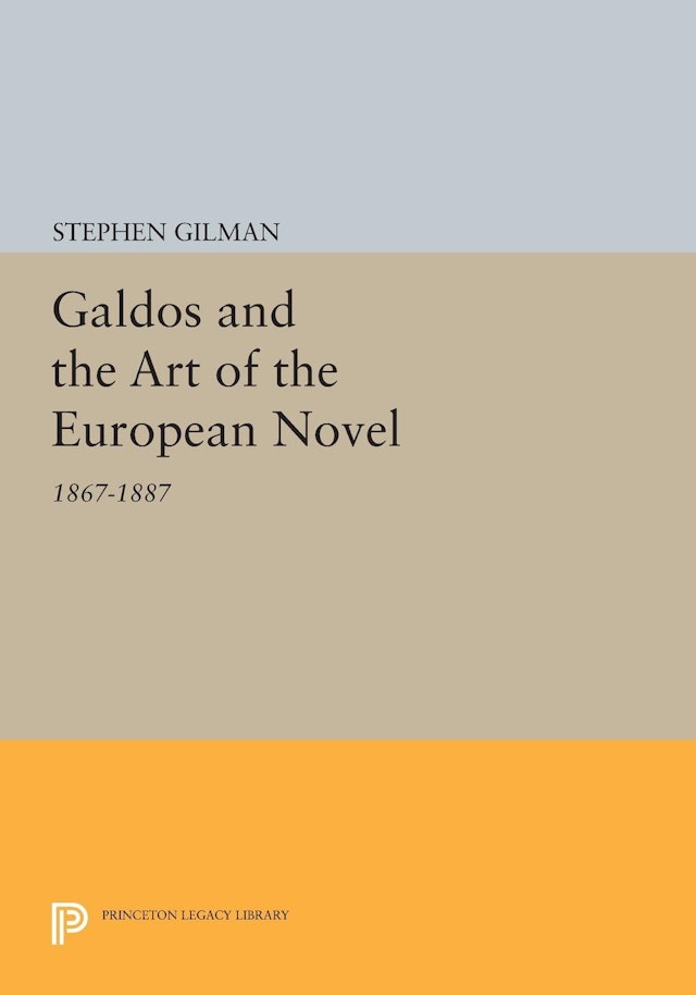 Galdos and the Art of the European Novel