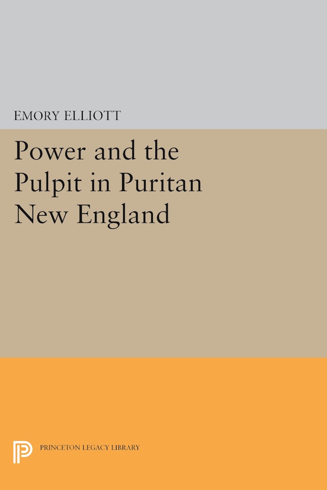Power and the Pulpit in Puritan New England