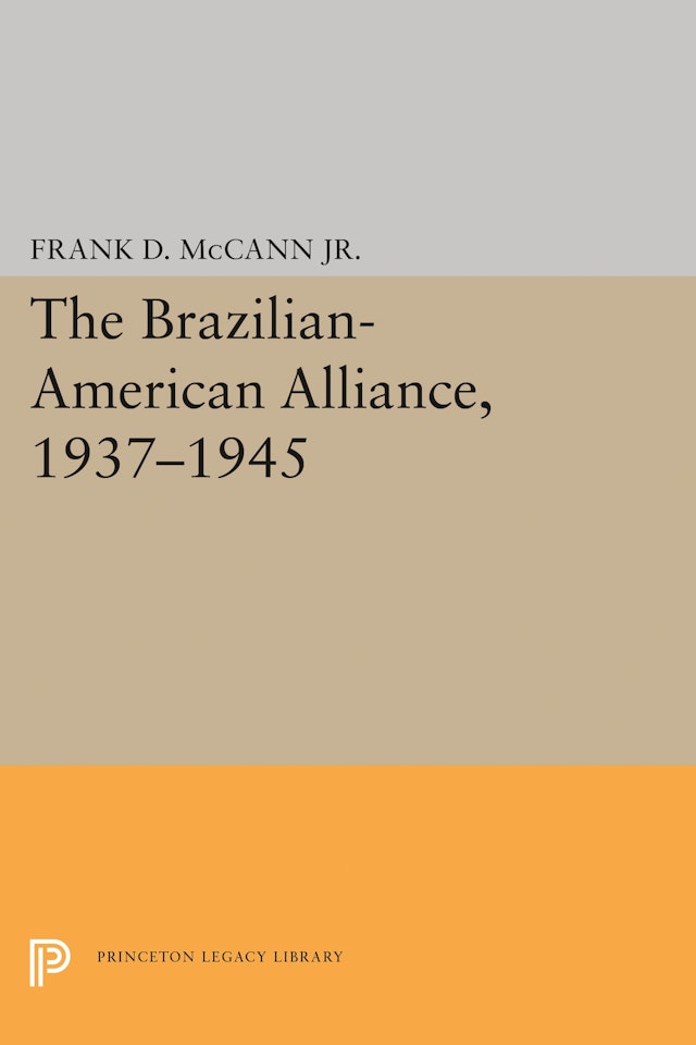 The Brazilian-American Alliance, 1937-1945